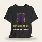 Dopamine Menu: Halloween Edition T-Shirt