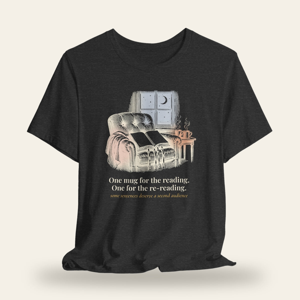 One Mug for the Reading, One for the Re-Reading T-Shirt