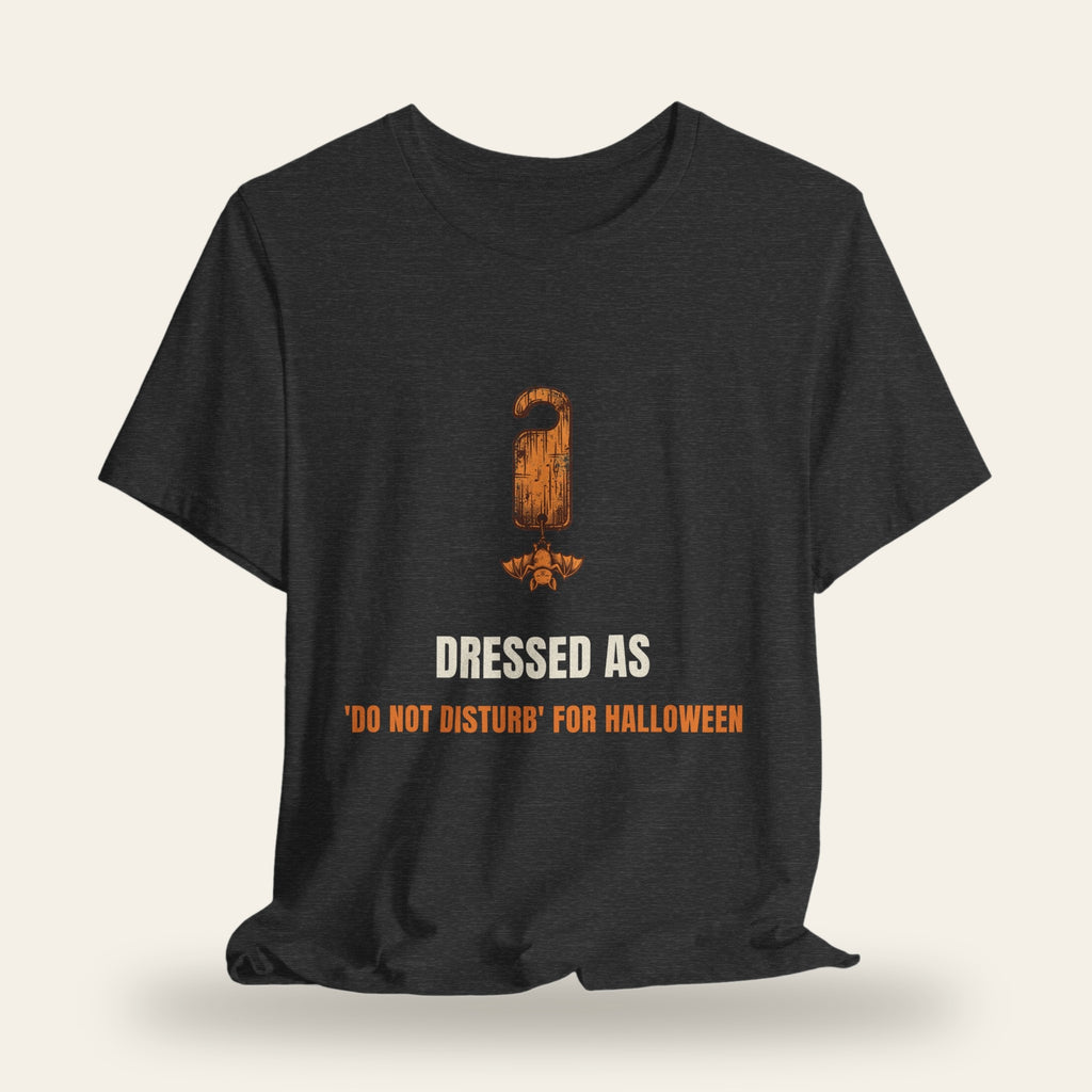 Dressed as 'Do Not Disturb' for Halloween T-Shirt
