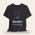 Cauldron of Overthinking T-Shirt
