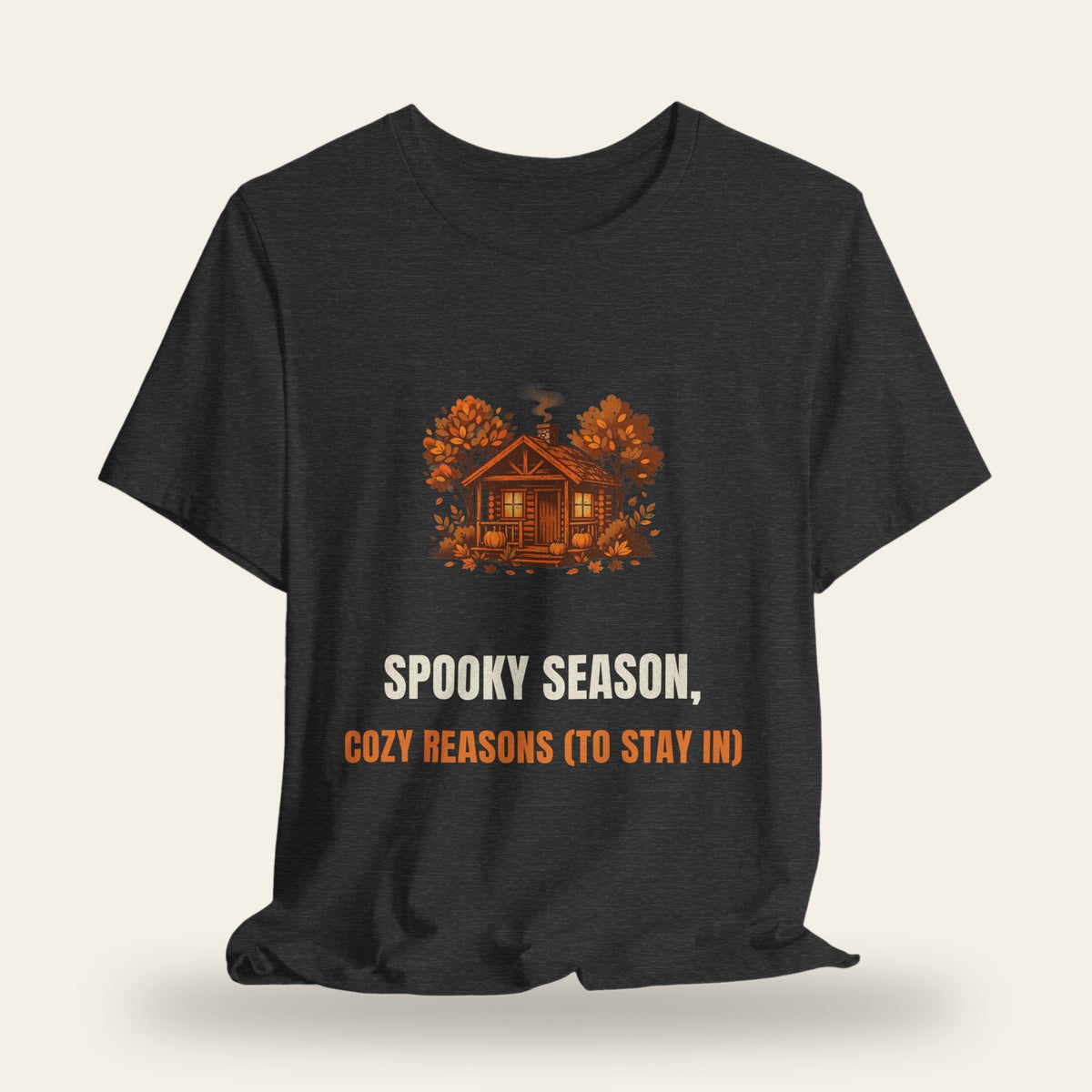Spooky Season Cozy Reasons (To Stay In) T-Shirt