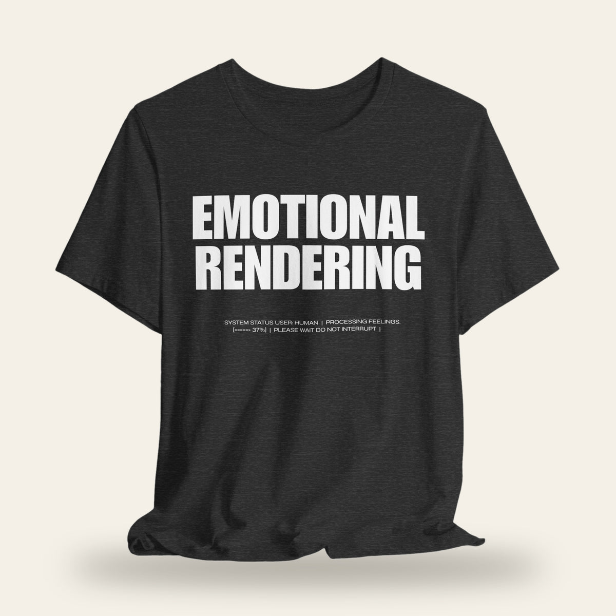 Emotional Rendering T-Shirt