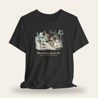 The Cat Has Sat on Me T-Shirt