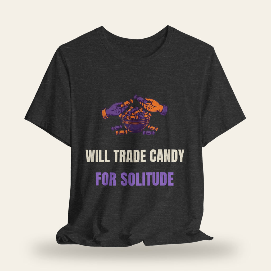 Will Trade Candy for Solitude T-Shirt