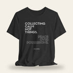 Peace Over Possessions T-Shirt