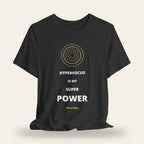 Hyperfocus T-Shirt