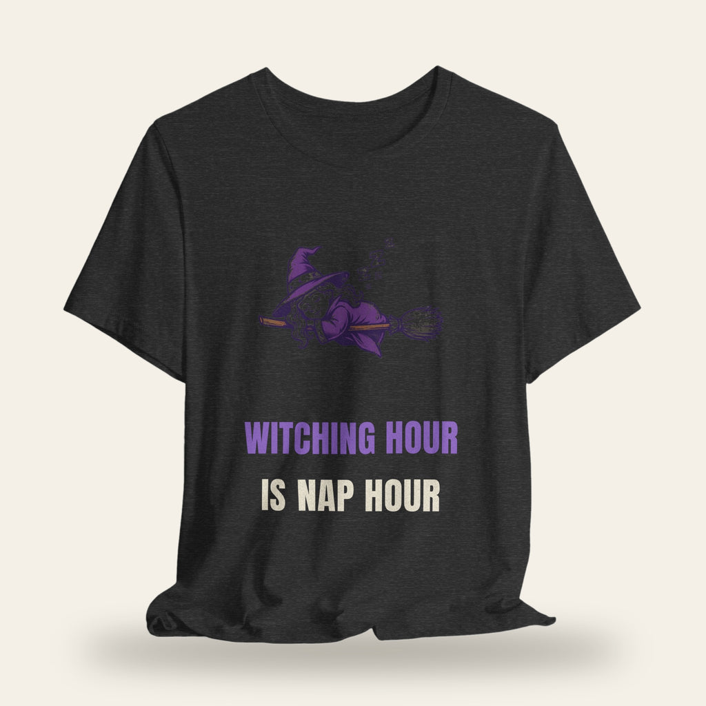 Witching Hour Is Nap Hour T-Shirt
