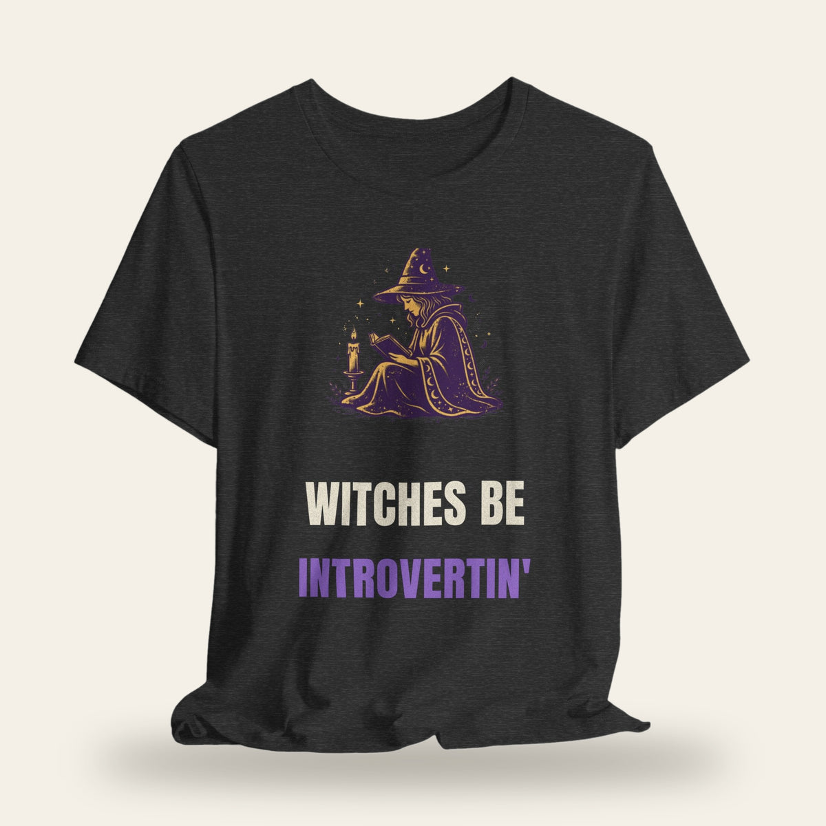 Witches Be Introvertin' T-Shirt
