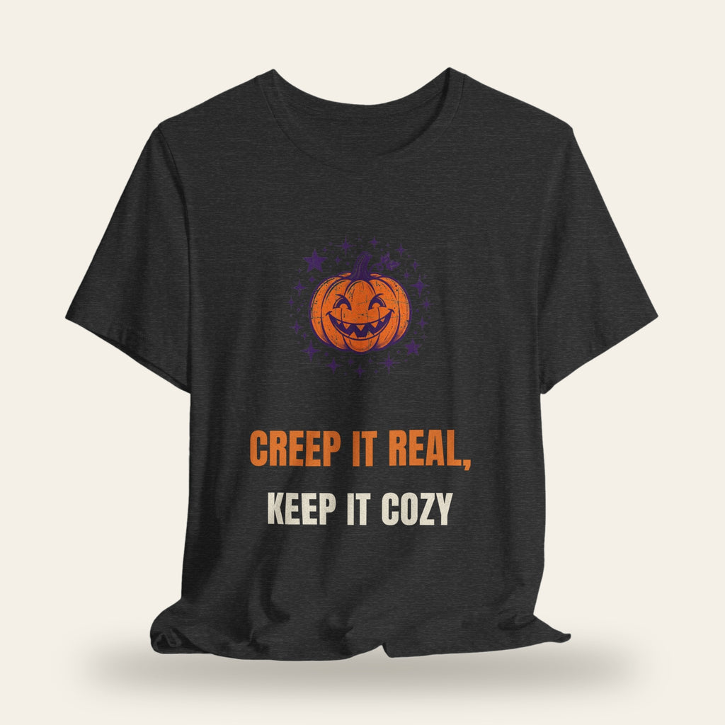 Creep It Real Keep It Cozy T-Shirt
