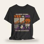 Halloween Textures Yes vs No T-Shirt