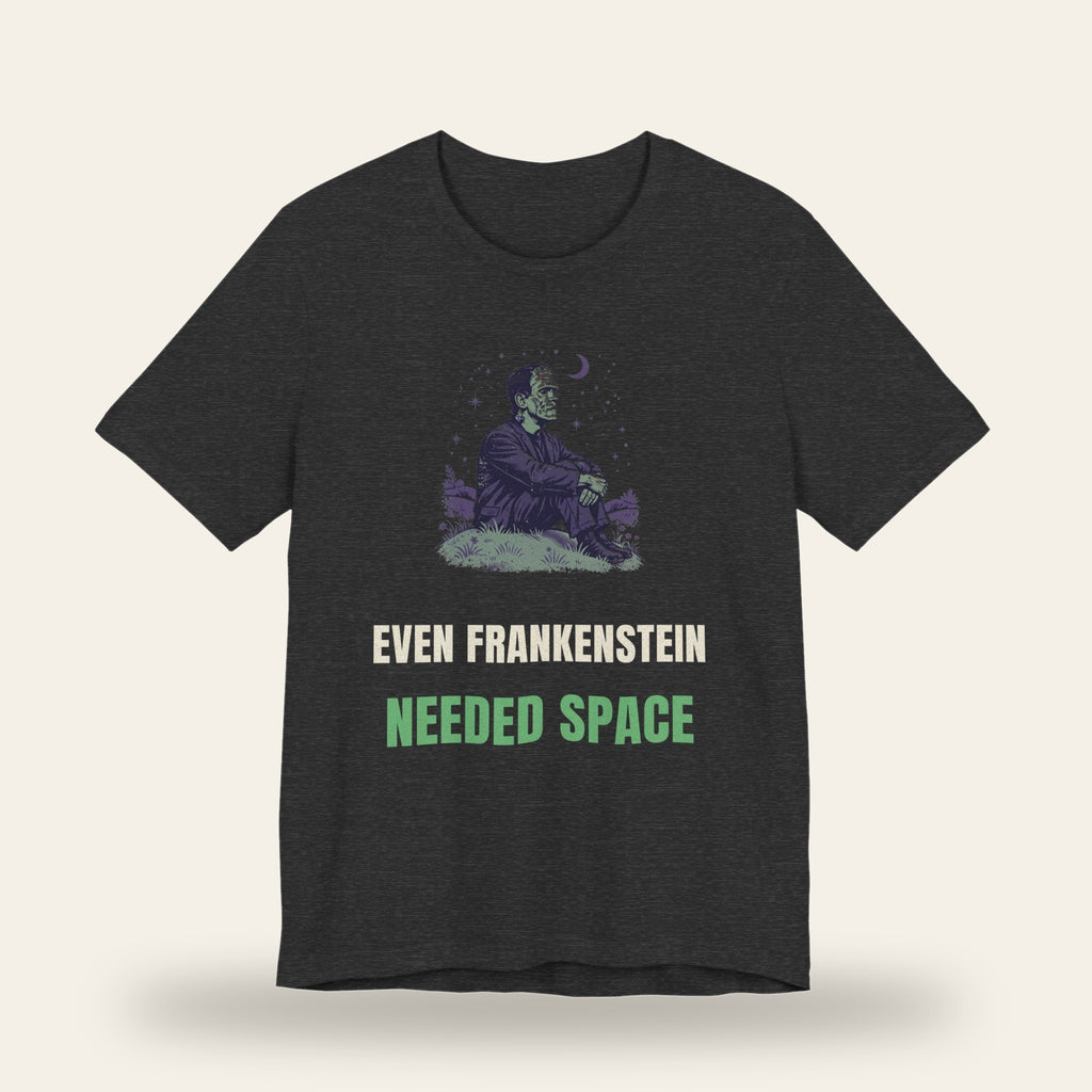 Even Frankenstein Needed Space T-Shirt