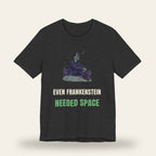 Even Frankenstein Needed Space T-Shirt