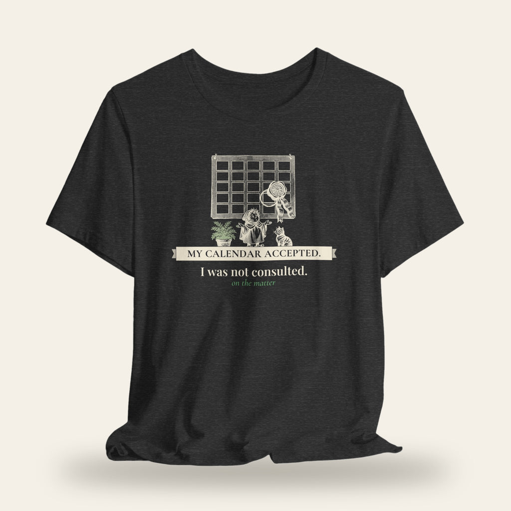 My Calendar Accepted T-Shirt