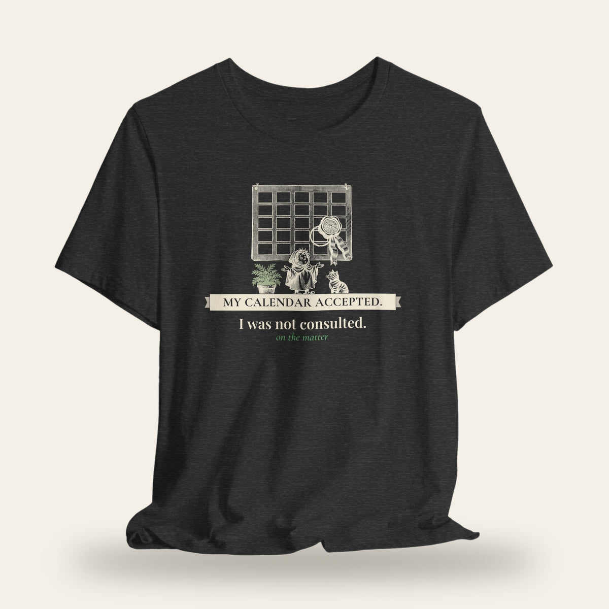 My Calendar Accepted T-Shirt