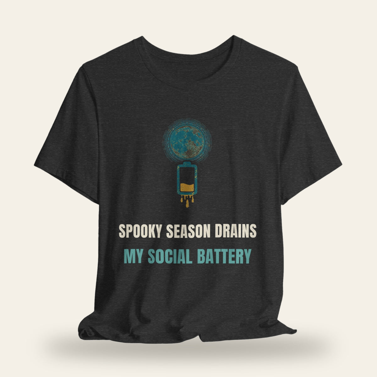 Spooky Season Drains My Social Battery T-Shirt