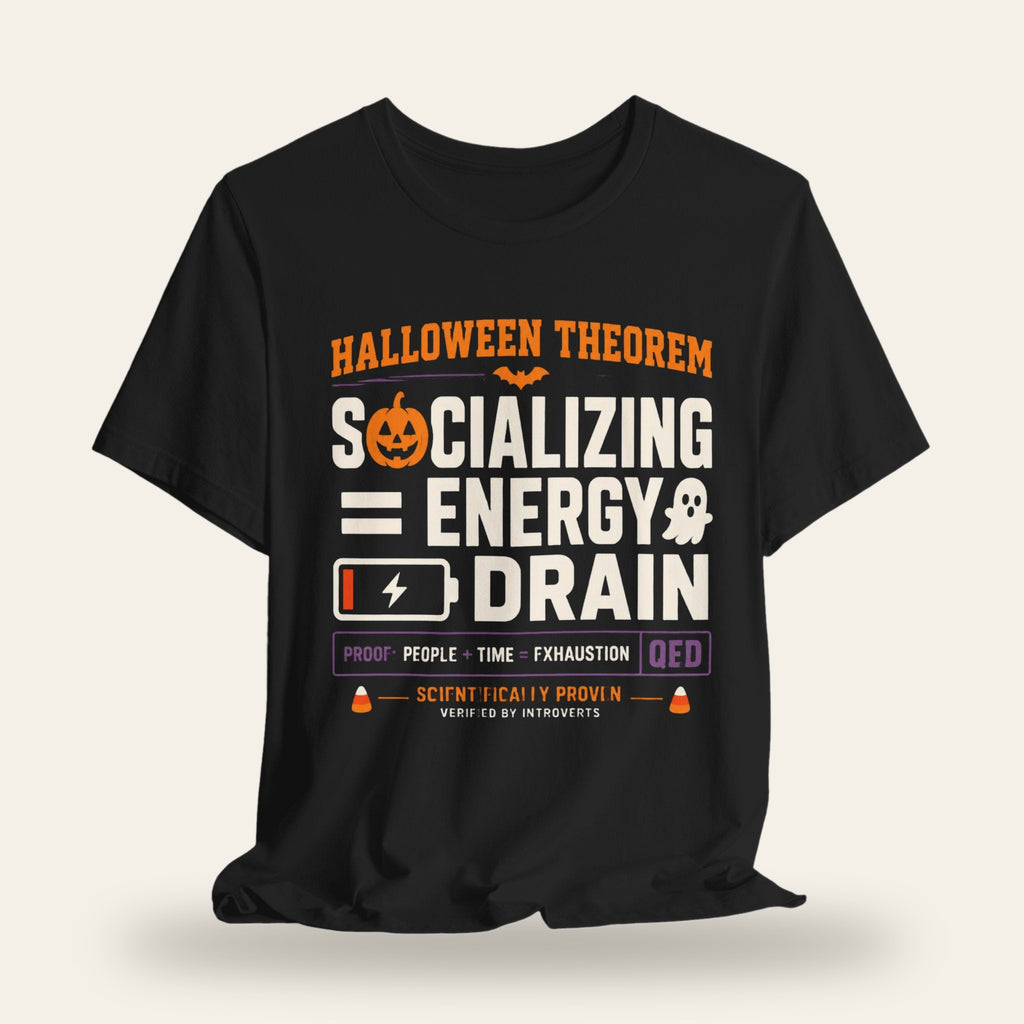 Halloween Theorem Socializing = Energy Drain T-Shirt