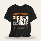 Halloween Theorem Socializing = Energy Drain T-Shirt