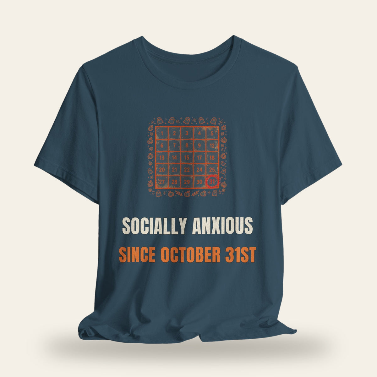 Socially Anxious Since October 31st T-Shirt