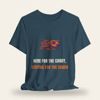 Here for the Candy, Staying for the Couch T-Shirt