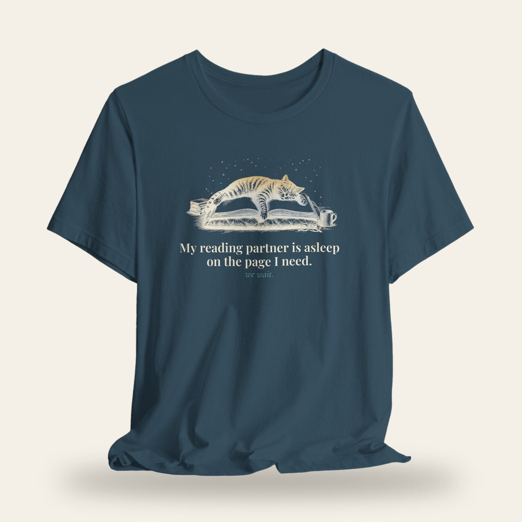 My Reading Partner Is Asleep on the Page I Need T-Shirt
