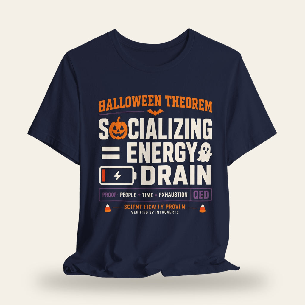 Halloween Theorem Socializing = Energy Drain T-Shirt