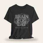 Brain Fog Day T-Shirt