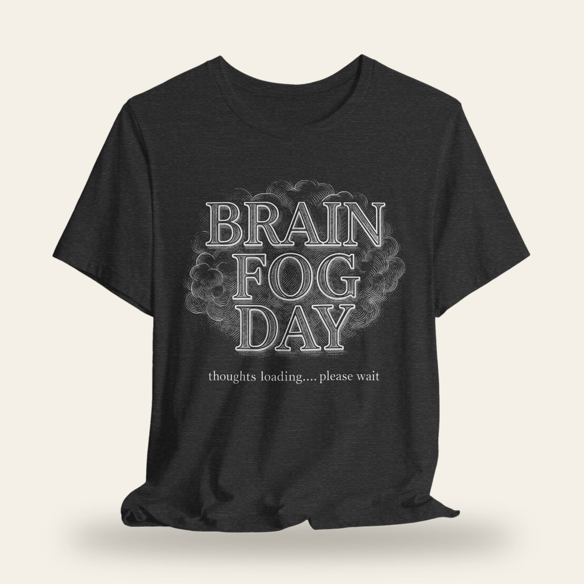 Brain Fog Day T-Shirt