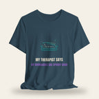 My Therapist Says My Boundaries Are Spooky Good T-Shirt