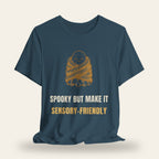 Spooky But Make It Sensory-Friendly T-Shirt