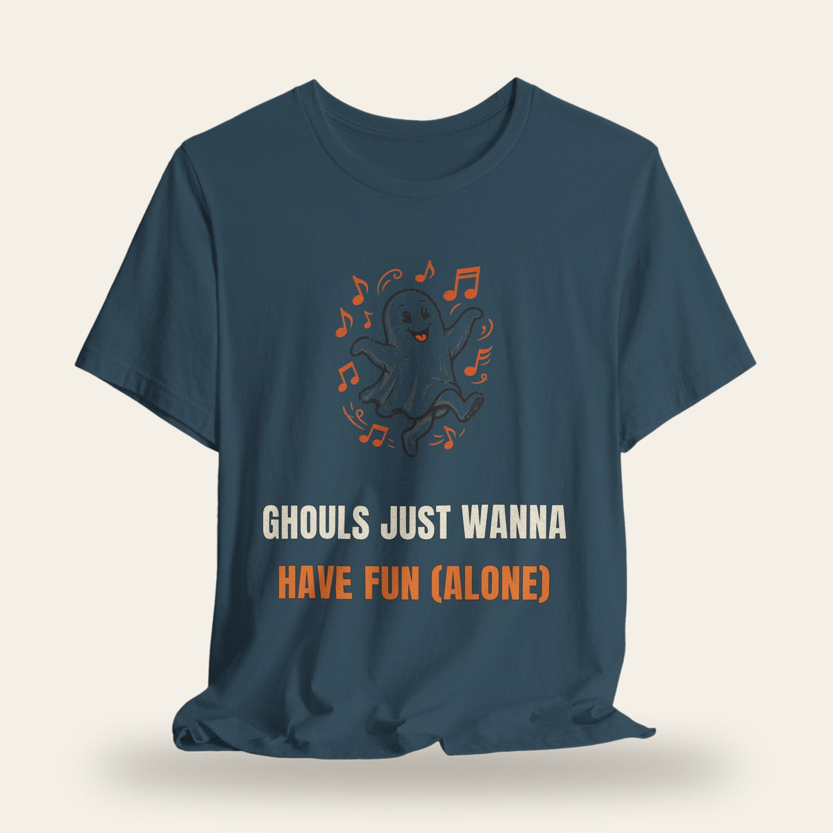 Ghouls Just Wanna Have Fun (Alone) T-Shirt