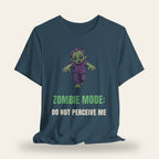Zombie Mode: Do Not Perceive Me T-Shirt