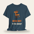 Witch Way to the Couch? T-Shirt