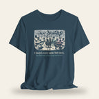 I Heard Every Table But Ours T-Shirt