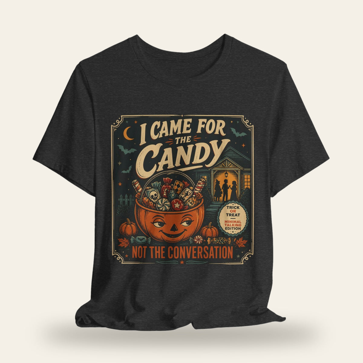 Halloween Came For Candy T-Shirt