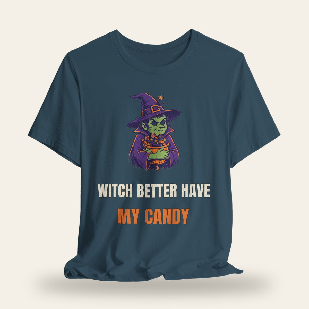 Witch Better Have My Candy T-Shirt