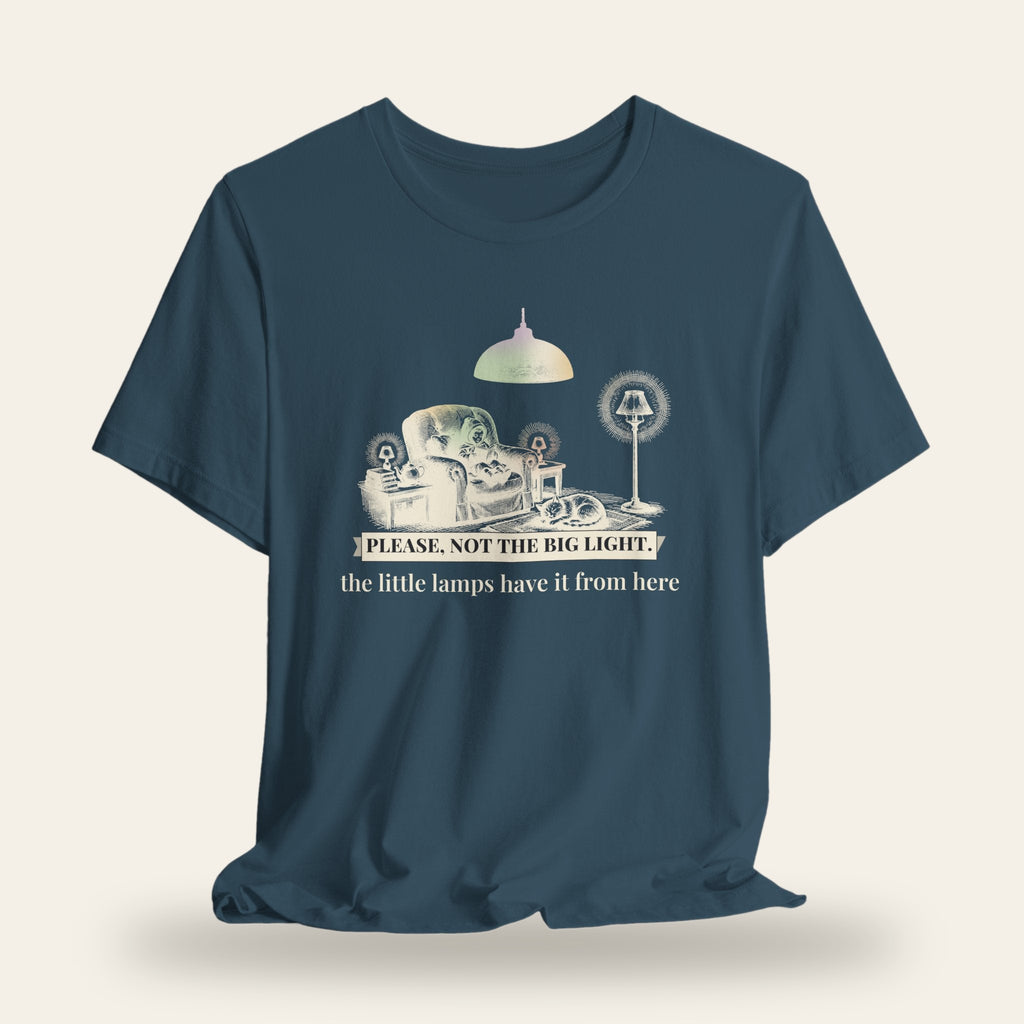 Please, Not the Big Light T-Shirt