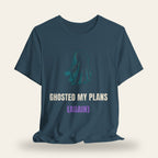 Ghosted My Plans (Again) T-Shirt