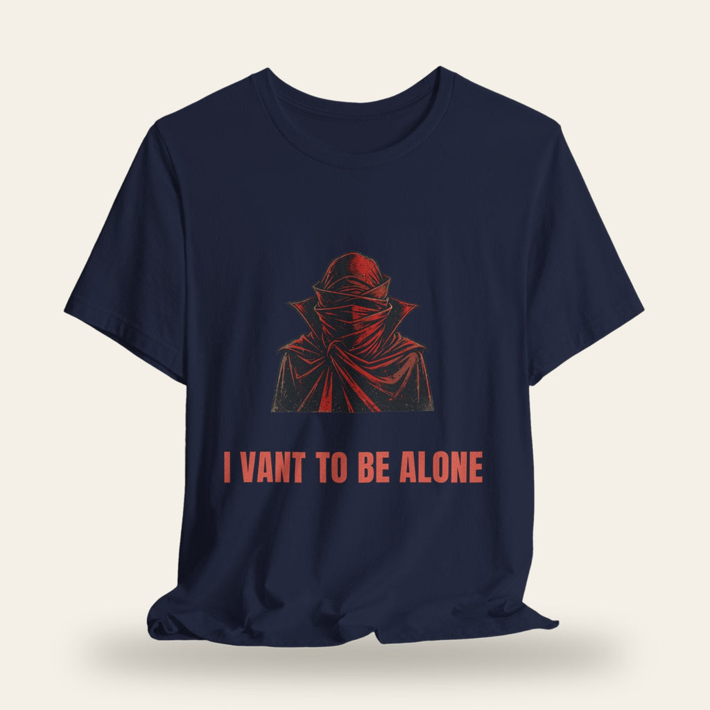 I Vant to Be Alone T-Shirt