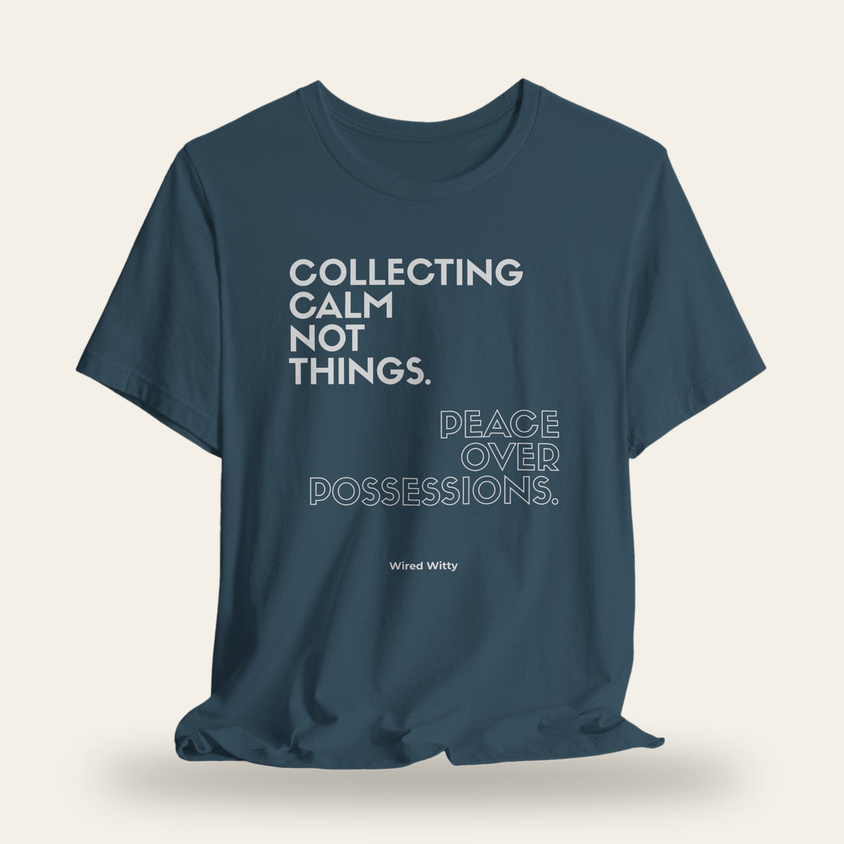 Peace Over Possessions T-Shirt