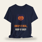 Creep It Real Keep It Cozy T-Shirt