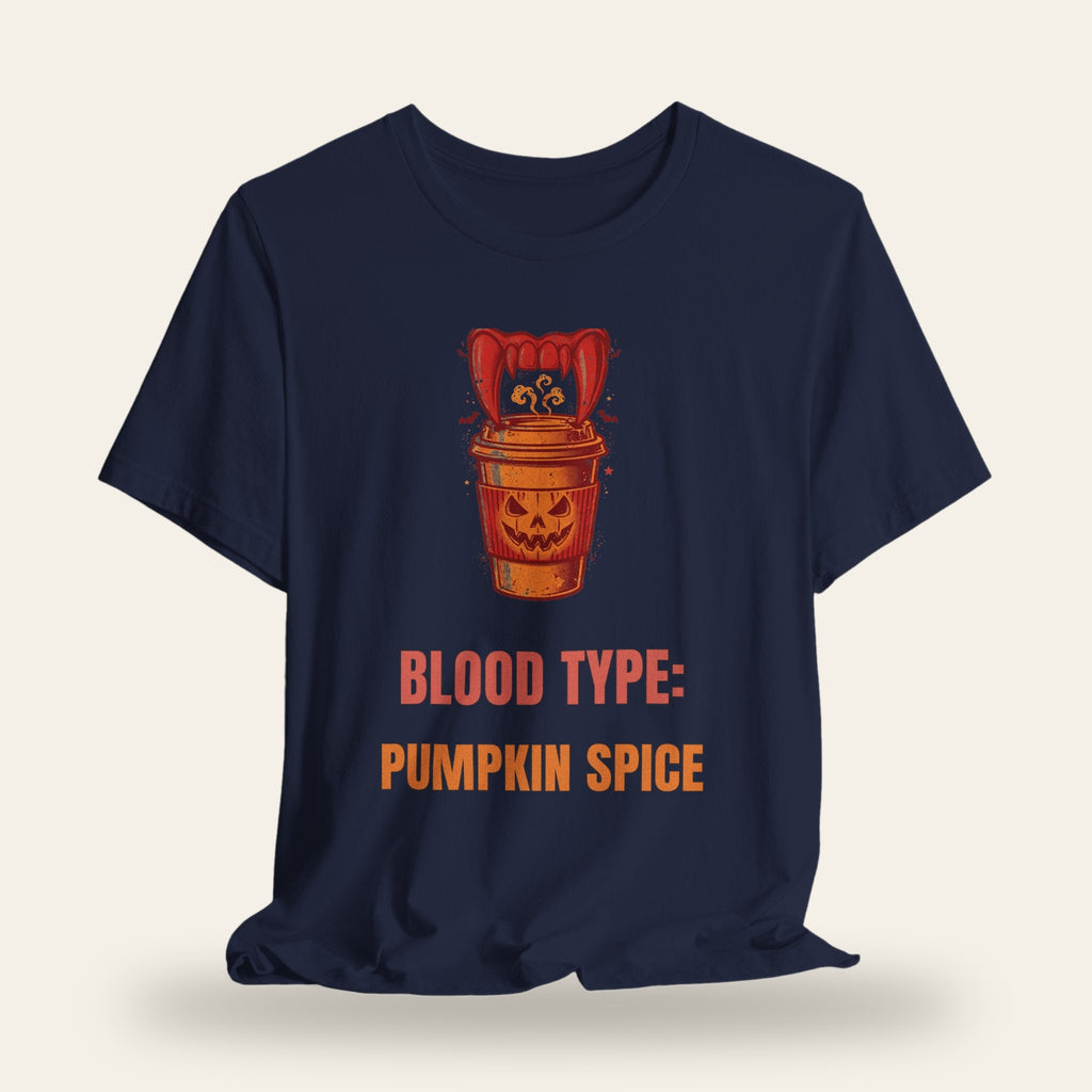 Blood Type: Pumpkin Spice T-Shirt