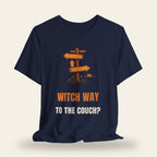Witch Way to the Couch? T-Shirt
