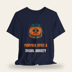 Pumpkin Spice & Social Anxiety T-Shirt