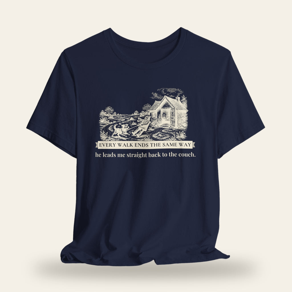 Every Walk Ends the Same Way T-Shirt