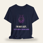 I'm Not Lazy I'm in Energy-Saving Mode T-Shirt