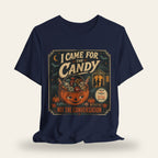 Halloween Came For Candy T-Shirt