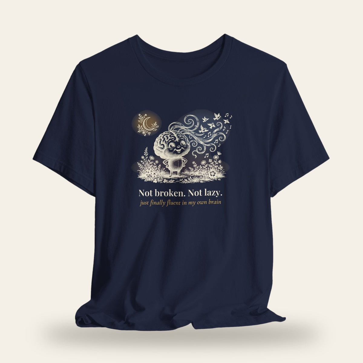 Finally Fluent in My Own Brain T-Shirt