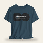 Hyperfocus Is My Superpower T-Shirt