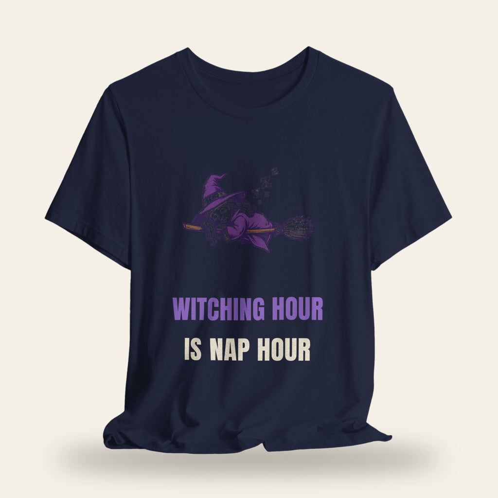 Witching Hour Is Nap Hour T-Shirt