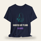 Ghosted My Plans (Again) T-Shirt